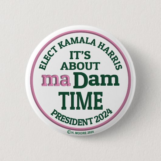 Badge Rond 5 Cm C'est à propos de maDam Time (Devant)