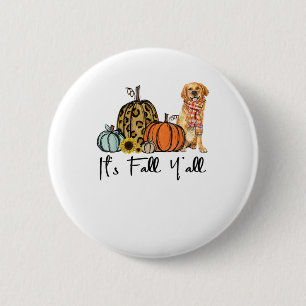 Badge Rond 5 Cm C'est Automne Y'all Yellow Golden récupérateur Chi