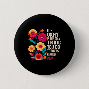 Badge Rond 5 Cm C'Est Bon Si La Seule Chose Que Vous Faites Aujour