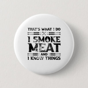 Badge Rond 5 Cm C'est ce que je fais Je fume de la viande et je sa