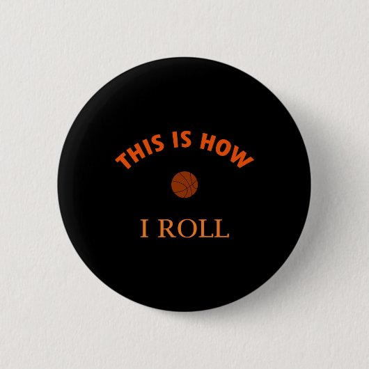 Badge Rond 5 Cm C'est comme ça que je roule (Devant)