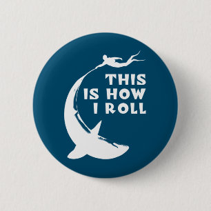Badge Rond 5 Cm C'Est Comme Ça Que Je Roule - Plongée Sous-Marine