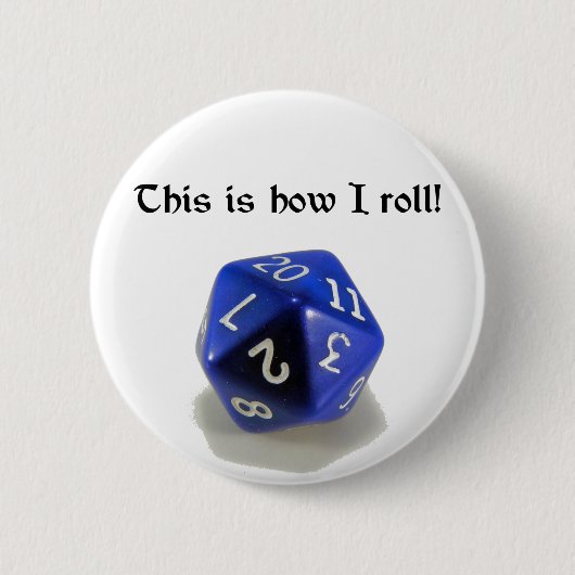 Badge Rond 5 Cm C'est comment je roule (d20) (Devant)