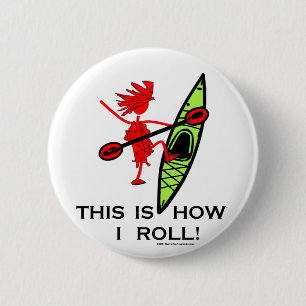 Badge Rond 5 Cm C'est comment je roule (le kayak)