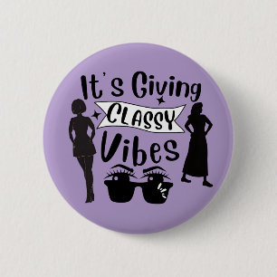Badge Rond 5 Cm C'est des vibes classe 