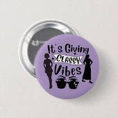 Badge Rond 5 Cm C'est des vibes classe (Devant & derrière)