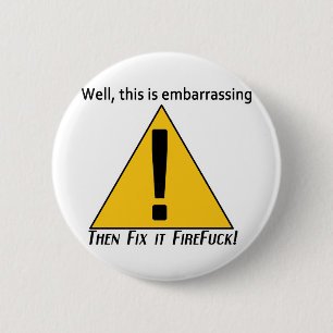 Badge Rond 5 Cm C'est embarrassant