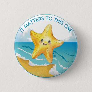 Badge Rond 5 Cm C'est important pour celui-là, Starfish Story.