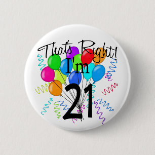 Badge Rond 5 Cm C'est juste que j'ai 21 ans - anniversaire