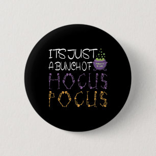 Badge Rond 5 Cm C'est juste une bande de Hocuss Pocus Halloween ca