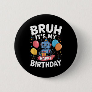 Badge Rond 5 Cm C'est la fête d'anniversaire de mon robot Thème Fê