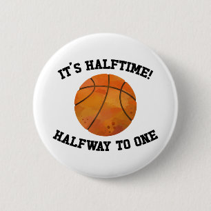 Badge Rond 5 Cm C'est la mi-temps ! Basketball Sports Demi-anniver