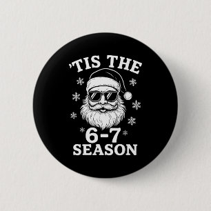 Badge Rond 5 Cm C'est la saison 67 Enfant du Père Noël Noël Six Se