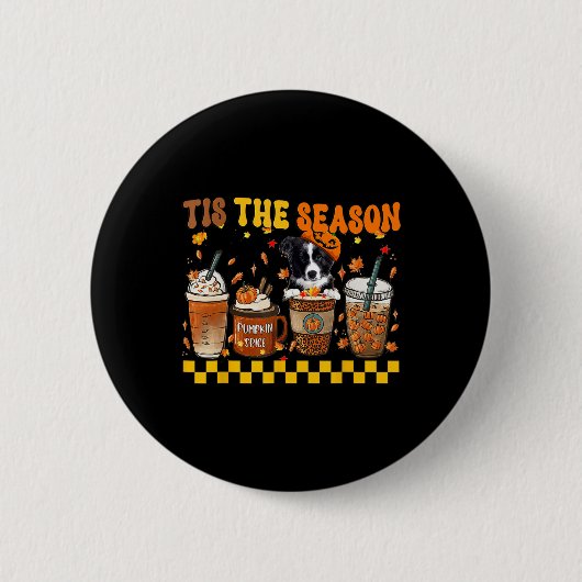 Badge Rond 5 Cm C'Est La Saison Citrouille Café Frontière Collie H (Devant)