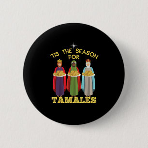 Badge Rond 5 Cm C'est la saison des tamales, Noël mexicain drôle