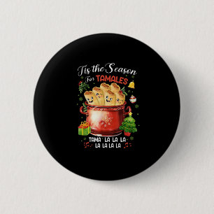 Badge Rond 5 Cm C'est la saison des tamales Noël nourriture mexica