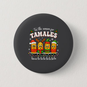 Badge Rond 5 Cm C'est la saison des tamales Noël Tamal mexicain