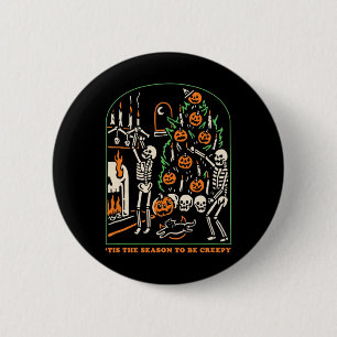 Badge Rond 5 Cm C'Est La Saison D'Être Squelette Déplaisant Hallow