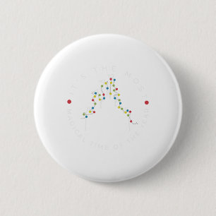 Badge Rond 5 Cm C'Est Le Moment Le Plus Magique De L'Année Noël Xm