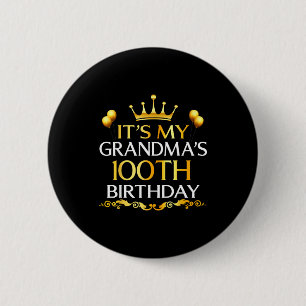 Badge Rond 5 Cm C'est les 100 ans de ma grand-mère Joyeux Annivers