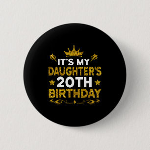Badge Rond 5 Cm C'est les 20 ans de ma fille Joyeux Anniversaire 2