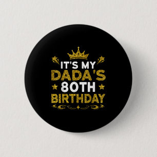 Badge Rond 5 Cm C'est les 80 ans de mon papa Joyeux Anniversaire 8