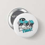 Badge Rond 5 Cm C'est l'heure de Bunco ! (Devant & derrière)