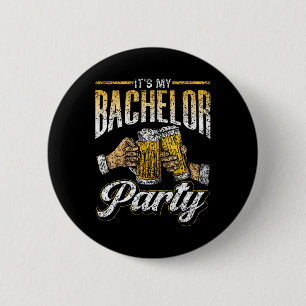 Badge Rond 5 Cm C'est ma soirée d'enterrement de vie de garçon Épo