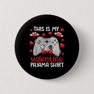Badge Rond 5 Cm C'Est Ma Valentine Pajama Gamer Jeux Vidéo Vale