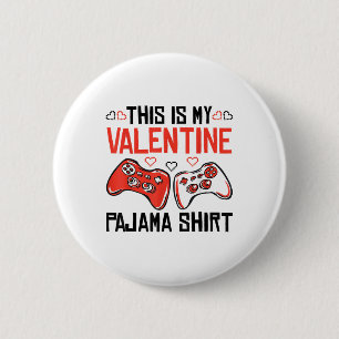 Badge Rond 5 Cm C'Est Ma Valentine Pyjama Chemise Joueuse Garçon M