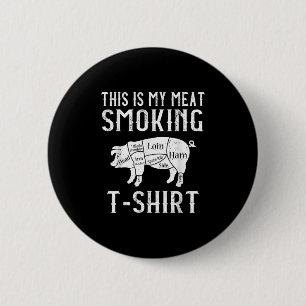 Badge Rond 5 Cm C'Est Ma Viande Fumer Drôle Barbecue Fumeur Grill