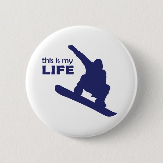 Badge Rond 5 Cm C'Est Ma Vie (Snowboard) (Devant)