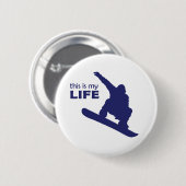 Badge Rond 5 Cm C'Est Ma Vie (Snowboard) (Devant & derrière)