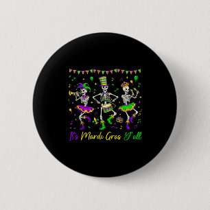 Badge Rond 5 Cm C'est Mardi Gras à vous autres Squelette drôle Mar
