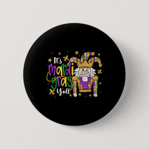 Badge Rond 5 Cm C'est Mardi Gras Yall Nutcracker Jeaster Casquette