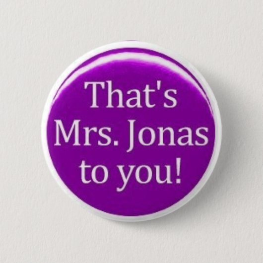 Badge Rond 5 Cm C'est MME Jonas à vous ! (Devant)