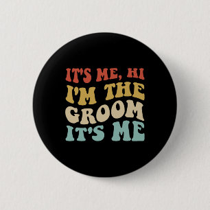 Badge Rond 5 Cm C'est moi salut je suis le marié C'est moi Retro H