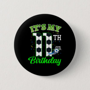 Badge Rond 5 Cm C'est mon 11e anniversaire Footll Garçon Fille Enf