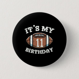 Badge Rond 5 Cm C'est mon 11ème anniversaire Football Américain 11