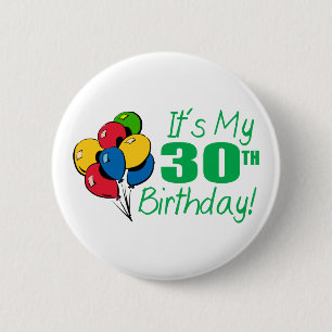 Badge Rond 5 Cm C'est mon 30ème anniversaire (les ballons)