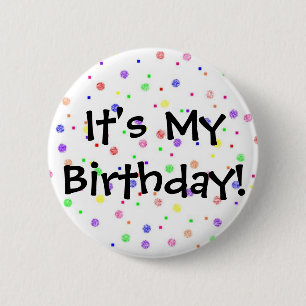 Badge Rond 5 Cm C'est mon anniversaire !