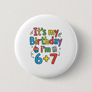 Badge Rond 5 Cm C'est mon anniversaire je suis 6 7 six sept adoles