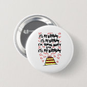 Badge Rond 5 Cm C'est mon anniversaire, je vais faire la fête avec (Devant & derrière)