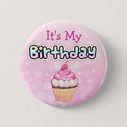Badge Rond 5 Cm C'est mon bouton d'anniversaire (Devant)