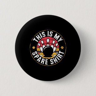 Badge Rond 5 Cm C'Est Mon Bowling Spare - Drôle Bowler Team Pour M