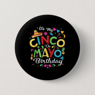 Badge Rond 5 Cm C'Est Mon Cinco De Mayo Anniversaire Drôle Cinco D