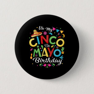Badge Rond 5 Cm C'est mon Cinco De Mayo Anniversaire Funny Cinco D