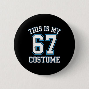 Badge Rond 5 Cm C'est mon costume 67 paresseux Brainrot Meme garço