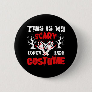 Badge Rond 5 Cm C'est mon costume de dame de déjeuner effrayant
