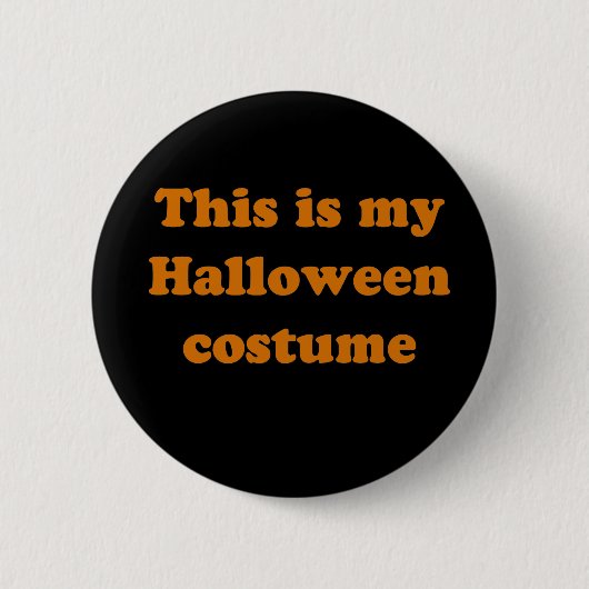 Badge Rond 5 Cm C'est mon costume de Halloween (Devant)